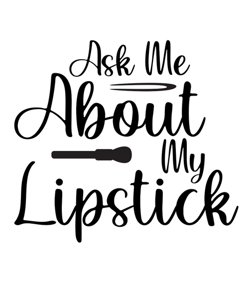Ask Me About My Lipstick-01 (2) Poster Canvas Movie Film Print A0 A1 A2 A3 A4 A5