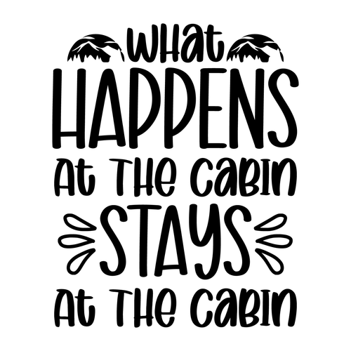 What Happens At The Cabin Stays At The Cabin-01 (2) Poster Canvas Movie Film Pri