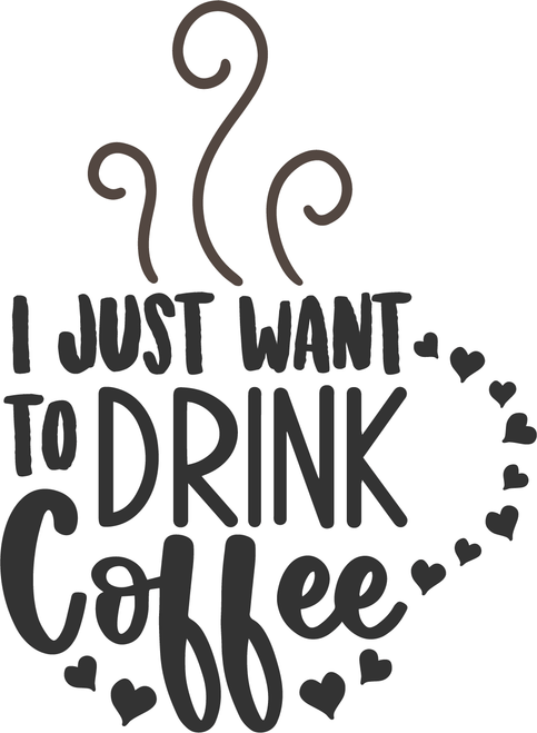 I JUST WANT TO DRINK COFFEE (10) Poster Canvas Movie Film Print A0 A1 A2 A3 A4 A