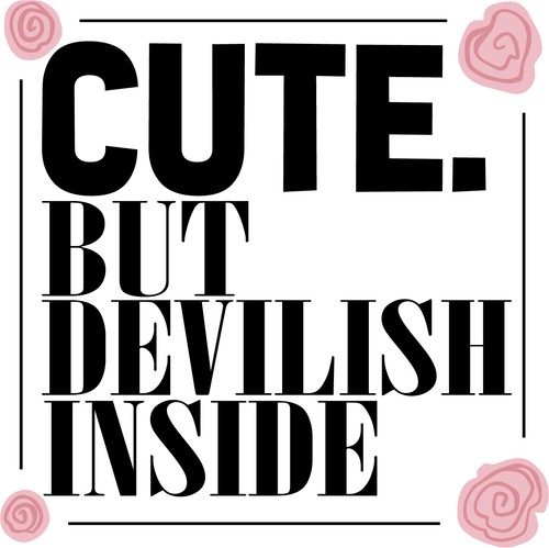 cute but devilish inside Custom Made Poster Canvas Print A0 A1 A2 A3 A4 A5 A6 Ar
