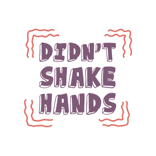 49_I Didn't Shake Hands. Motivational Quotes. Quarantine Poster Canvas Movie Fil