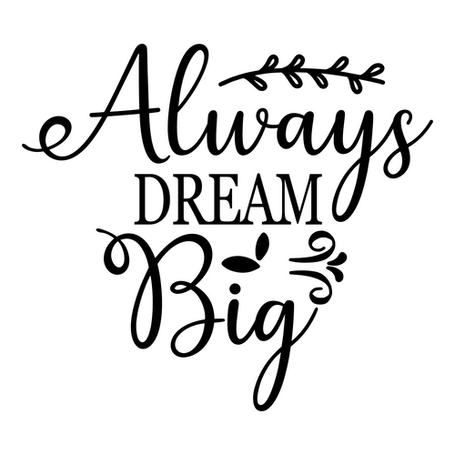 always dream big-01 Fun Gift Poster Canvas Print A0 A1 A2 A3 A4 A5 A6 Art Wall D