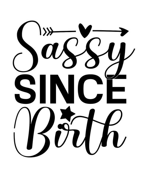Sassy Since Birth-01 (3) Poster Canvas Movie Film Print A0 A1 A2 A3 A4 A5 A6 Art