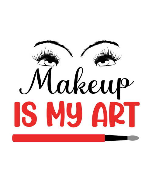 Makeup is my art-01 Sarcastic Poster Canvas Print A0 A1 A2 A3 A4 A5 A6 Art Wall