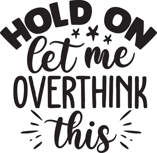 hold on let meoverthink this Poster Canvas Movie Film Print A0 A1 A2 A3 A4 A5 A6