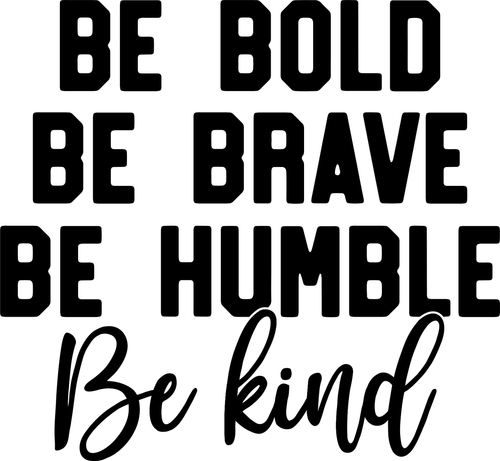 007 BeBoldBeKind smooth blk Funny Poster Design Canvas Motivation Print A0 A1 A2
