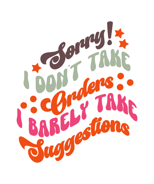 Sorry! I Don't Take Orders I Barely Take Suggestions-01 Poster Personalized Canv