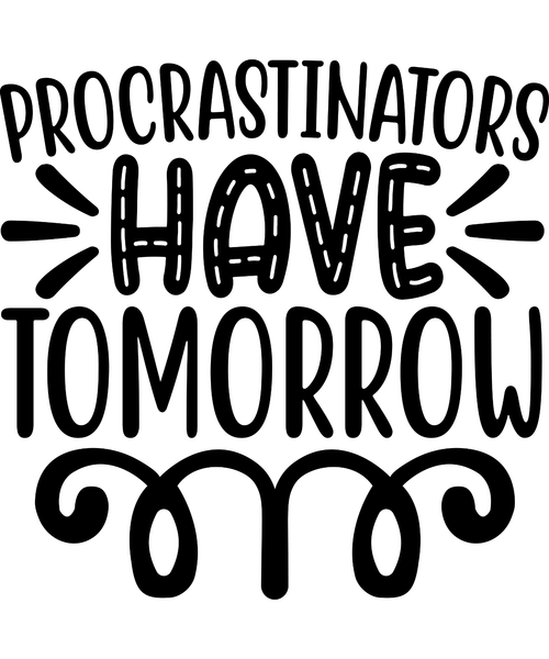 Procrastinators have tomorrow-01 (6) Poster Canvas Movie Film Print A0 A1 A2 A3