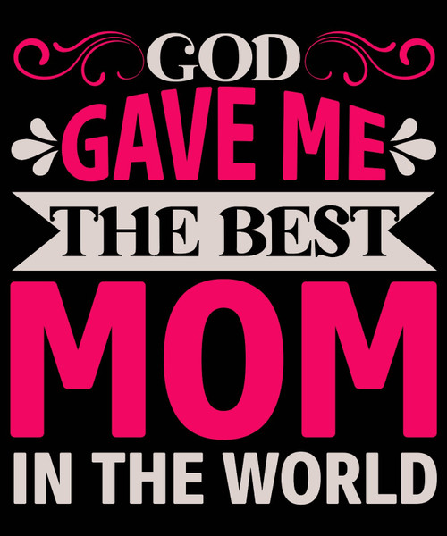 God Gave Me The Best Mom In The World Poster Canvas Movie Film Print A0 A1 A2 A3