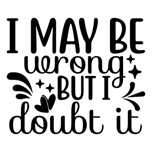I may be wrong but I doubt it-01 (2) Poster Canvas Movie Film Print A0 A1 A2 A3