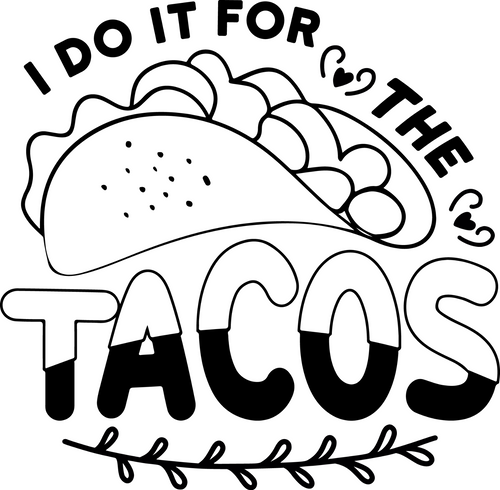 I Do It For The Tacos Poster Canvas Movie Film Print A0 A1 A2 A3 A4 A5 A6 Art Wa