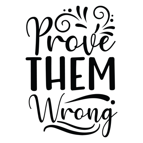 Prove Them Wrong-01 (6) Poster Canvas Movie Film Print A0 A1 A2 A3 A4 A5 A6 Art