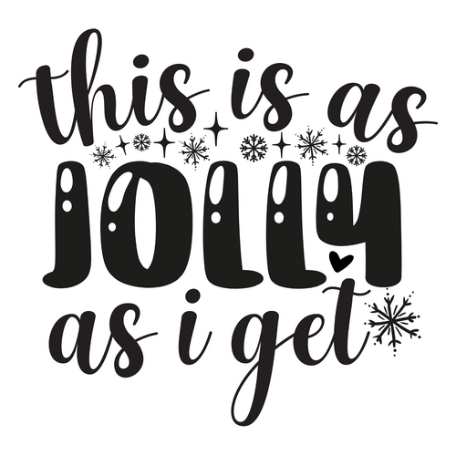 This is as jolly as i get-01 Poster Canvas Movie Film Print A0 A1 A2 A3 A4 A5 A6