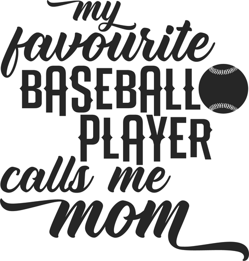 my favourite baseball player calls me mom (2) Poster Canvas Movie Film Print A0
