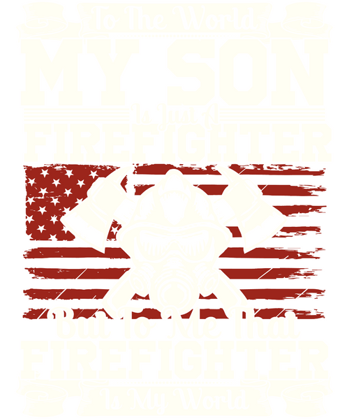 TO-THE-WORLD-MY-SON-IS-JUST-A-FIREFIGHTER Poster Canvas Movie Film Print A0 A1 A