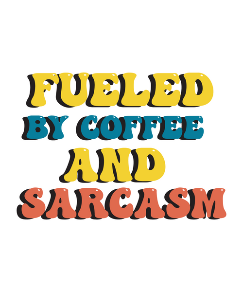 Fueled By Coffee And Sarcasm-01 Poster Canvas Movie Film Print A0 A1 A2 A3 A4 A5