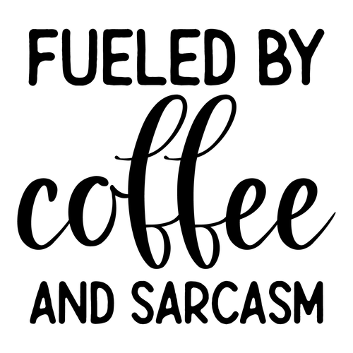 Fueled by Coffee and Sarcasm-01 (7) Poster Canvas Movie Film Print A0 A1 A2 A3 A