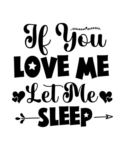 If You Love Me Let Me Sleep-01 (3) Poster Canvas Movie Film Print A0 A1 A2 A3 A4