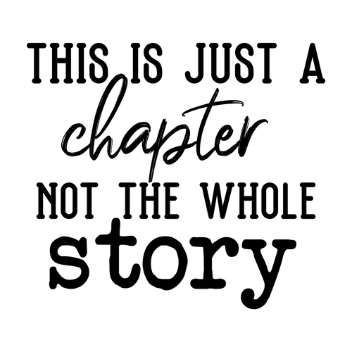 This is Just a Chapter Not the Whole Story-01 (3) Poster Canvas Movie Film Print
