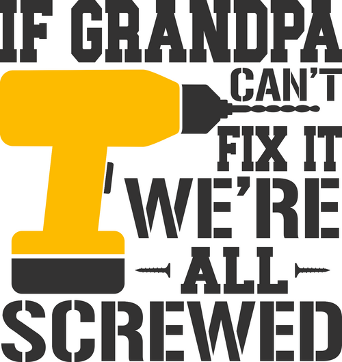 005SC If Grandpa cant fix it Funny Poster Design Canvas Motivation Print A0 A1 A