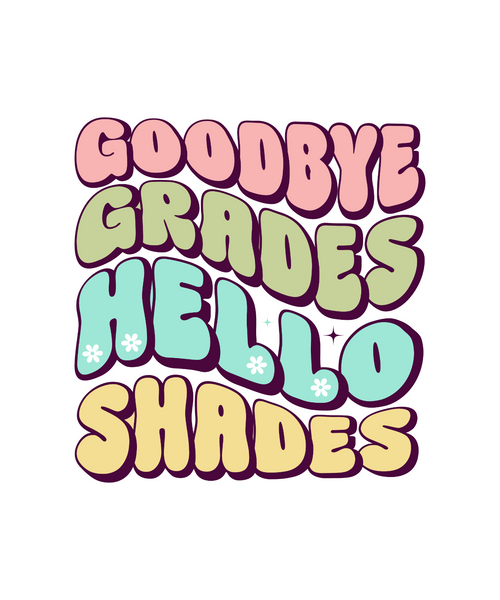 Goodbye Grades Hello Shades-01 (2) Poster Canvas Movie Film Print A0 A1 A2 A3 A4