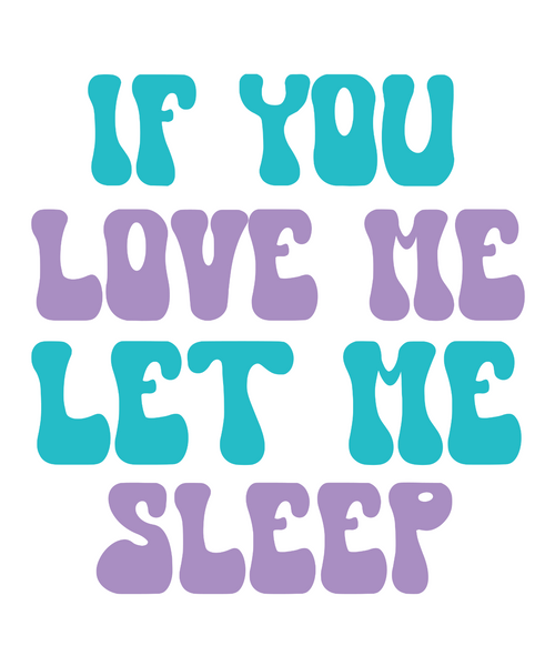 If You Love Me Let Me Sleep-01 (4) Poster Canvas Movie Film Print A0 A1 A2 A3 A4