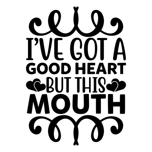 I ve got a good heart, but this mouth-01 Poster Canvas Movie Film Print A0 A1 A2