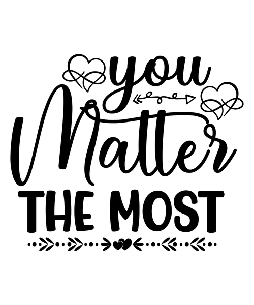 You Matter The Most-01 (2) Poster Canvas Movie Film Print A0 A1 A2 A3 A4 A5 A6 A
