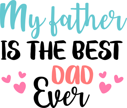 my father is the best dad ever Poster Canvas Movie Film Print A0 A1 A2 A3 A4 A5