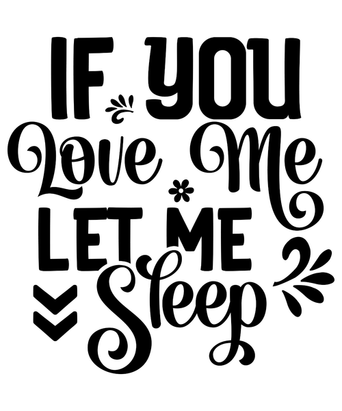 If You Love Me Let Me Sleep-01 (14) Poster Canvas Movie Film Print A0 A1 A2 A3 A