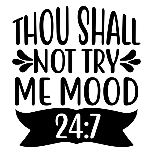 thou shall not try me Mood 24 7-01 Poster Canvas Movie Film Print A0 A1 A2 A3 A4