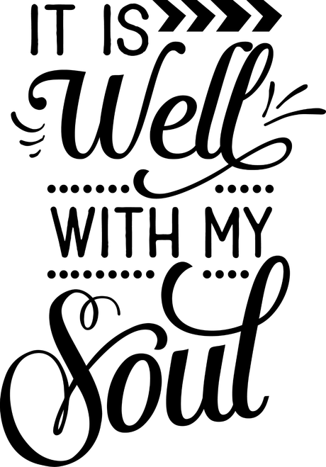 It is well with my soul (2) Funny Poster Creative Canvas Print A0 A1 A2 A3 A4 A5