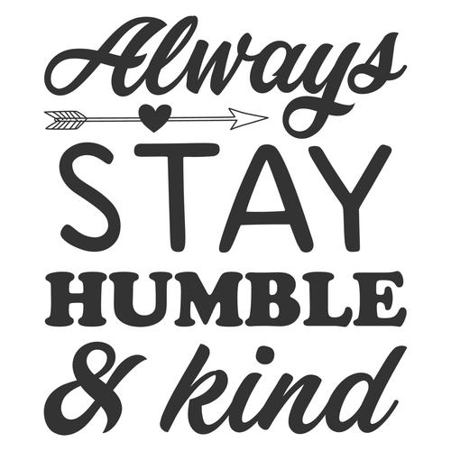 Always stay humble and kind-01 Poster Canvas Movie Film Print A0 A1 A2 A3 A4 A5