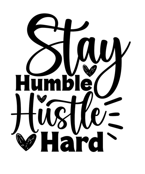 Stay Humble Hustle Hard-01 (4) Poster Canvas Movie Film Print A0 A1 A2 A3 A4 A5
