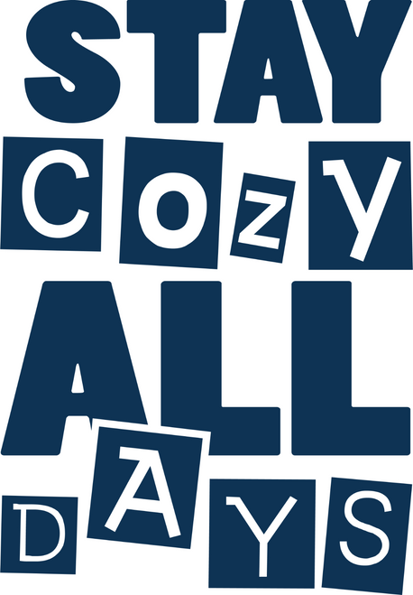 Stay Cozy All Days Poster Canvas Movie Film Print A0 A1 A2 A3 A4 A5 A6 Art Wall
