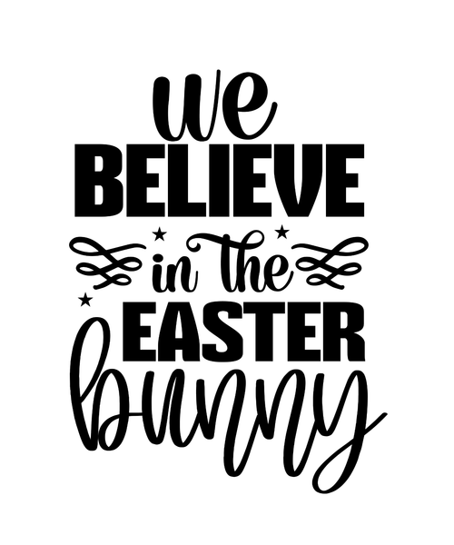 We Believe in the Easter Bunny-01 (2) Poster Canvas Movie Film Print A0 A1 A2 A3