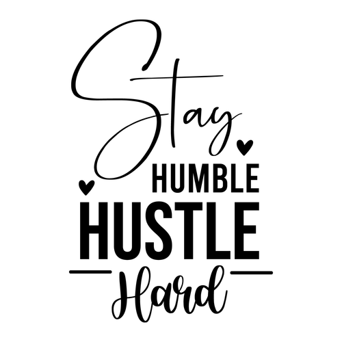 Stay Humble Hustle Hard-01 Poster Canvas Movie Film Print A0 A1 A2 A3 A4 A5 A6 A