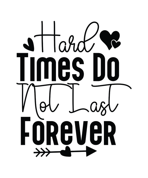 Hard Times Do Not Last Forever-01 (2) Poster Canvas Movie Film Print A0 A1 A2 A3