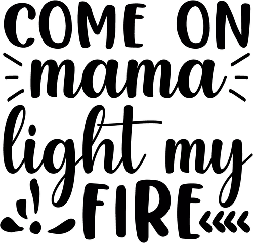 come on mama light my light my fire Poster Canvas Movie Film Print A0 A1 A2 A3 A