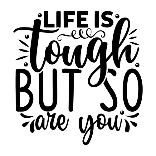 Life is tough but so are you-01 (10) Poster Canvas Movie Film Print A0 A1 A2 A3