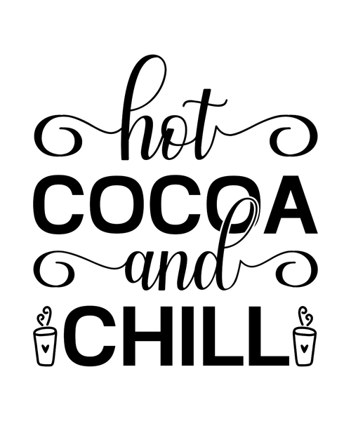 Hot Cocoa and Chill-01 Poster Canvas Movie Film Print A0 A1 A2 A3 A4 A5 A6 Art W