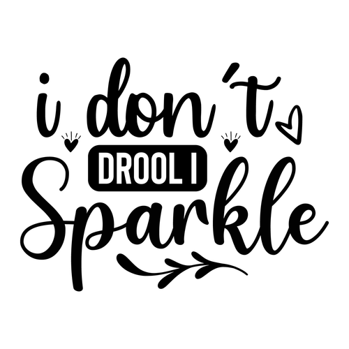 I Don't Drool I Sparkle-01 Poster Canvas Movie Film Print A0 A1 A2 A3 A4 A5 A6 A