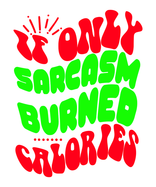 If Only Sarcasm Burned Calories Retro SVG-01 Poster Canvas Movie Film Print A0 A