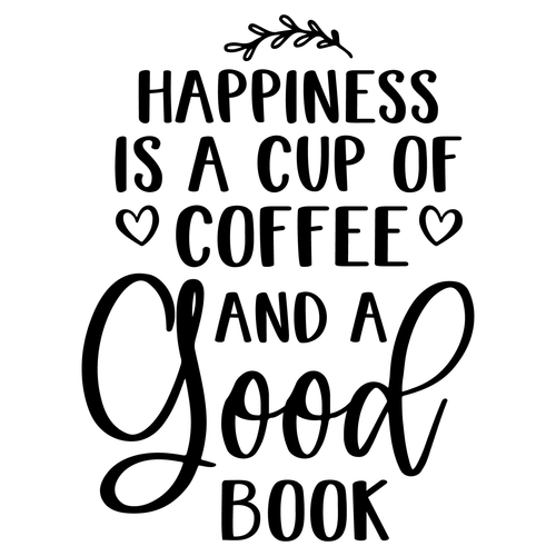 Happiness is a Cup of Coffee and a good book-01 Poster Canvas Movie Film Print A