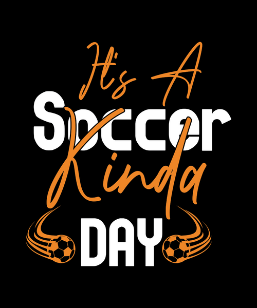 It's a Soccer Kinda Day-01 Poster Canvas Movie Film Print A0 A1 A2 A3 A4 A5 A6 A