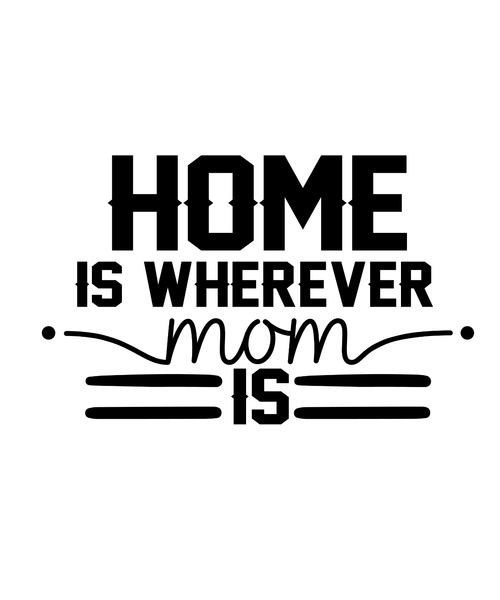 Home is Wherever Mom is-01 (2) Poster Canvas Movie Film Print A0 A1 A2 A3 A4 A5