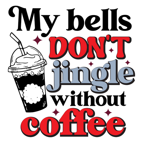 My bells don_t jingle without coffee-01 Poster Canvas Movie Film Print A0 A1 A2