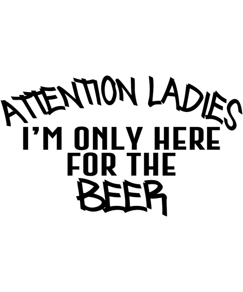 attention ladies i_m only here for-01 Poster Canvas Movie Film Print A0 A1 A2 A3