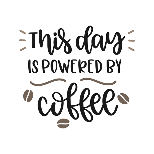 This Day Is Powered By Coffee SVG Cut File (2) Poster Canvas Movie Film Print A0