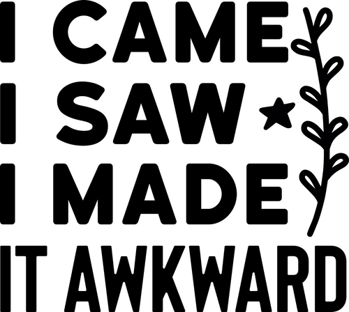 I Came I Saw I Made It Awkward Poster Canvas Movie Film Print A0 A1 A2 A3 A4 A5